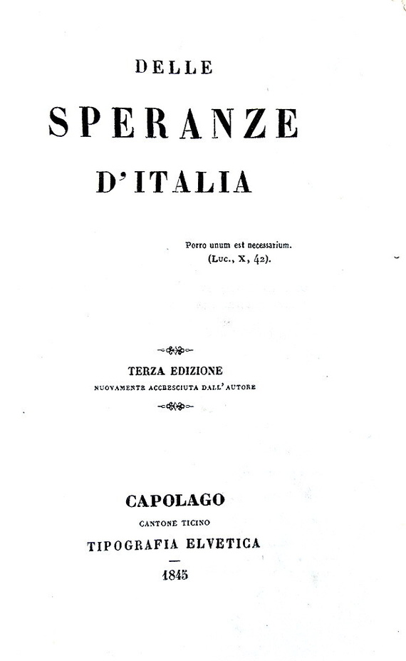 Un classico del Risorgimento: Cesare Balbo - Delle Speranze d�Italia - Tipografia Elvetica 1845 Un classico del Risorgimento: Cesare Balbo - Delle Speranze d�Italia - Tipografia Elvetica 1845