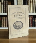 Jules Verne - Viaggio al centro della terra. Illustrato con 55 incisioni - Tipografia Lombarda 1874