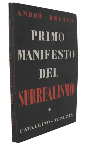 Andr� Breton - Primo manifesto del surrealismo - Venezia, Cavallino 1945 (prima edizione italiana) Andr� Breton - Primo manifesto del surrealismo - Venezia, Cavallino 1945 (prima edizione italiana)