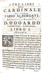 Politica e Controriforma: Fabio Albergati - Il Cardinale - Roma, per Giacomo Dragonelli 1664 Politica e Controriforma: Fabio Albergati - Il Cardinale - Roma, per Giacomo Dragonelli 1664