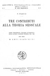 Sigmund Freud - Tre contributi alla teoria sessuale - 1921 (rara prima edizione italiana) Sigmund Freud - Tre contributi alla teoria sessuale - 1921 (rara prima edizione italiana)
