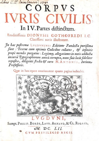 Corpus iuris civilis in IV partes distinctum - Lugduni 1652 (edizione Gotofredo) Corpus iuris civilis in IV partes distinctum - Lugduni 1652 (edizione Gotofredo)