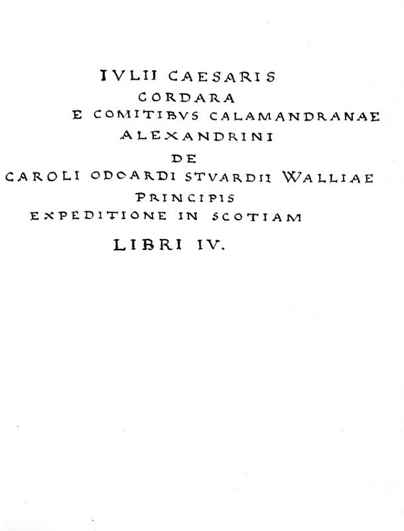 Cordara - De Odoardi Stuardii Walliae principis expeditione in Scotiam - 1752 (autore F.E. Guasco) Cordara - De Odoardi Stuardii Walliae principis expeditione in Scotiam - 1752 (autore F.E. Guasco)