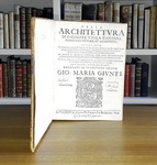 Giuseppe Viola Zanini - Della architettura - Padova 1629 (rara prima edizione - con 93 incisioni) Giuseppe Viola Zanini - Della architettura - Padova 1629 (rara prima edizione - con 93 incisioni)