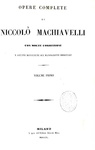 Niccol� Machiavelli - Opere complete (Principe, Discorsi, Istorie, Teatro, Legazioni) - Milano 1850 Niccol� Machiavelli - Opere complete (Principe, Discorsi, Istorie, Teatro, Legazioni) - Milano 1850