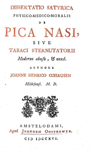 Tabacco da fiuto: Cohausen - Dissertatio de pica nasi sive tabaci abusu 1716 (rara prima edizione) Tabacco da fiuto: Cohausen - Dissertatio de pica nasi sive tabaci abusu 1716 (rara prima edizione)