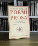 Arthur Rimbaud - Poemi in prosa - Milano, Casa Editrice Sonzogno 1919 (prima edizione italiana) Arthur Rimbaud - Poemi in prosa - Milano, Casa Editrice Sonzogno 1919 (prima edizione italiana)