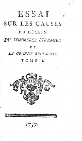 Decker - Essai sur les causes du d�clin du commerce �tranger de la Grande Bretagne - 1757