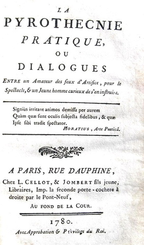 Pirotecnia e fuochi d'artificio nel Settecento: La pyrothecnie pratique - Paris 1780 (figurato) Pirotecnia e fuochi d'artificio nel Settecento: La pyrothecnie pratique - Paris 1780 (figurato)