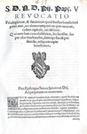 Bolla di Pio V che limita privilegi e benefici ecclesiastici - Roma, Blado 1570 Bolla di Pio V che limita privilegi e benefici ecclesiastici - Roma, Blado 1570