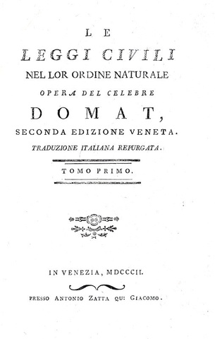 Jean Domat - Le leggi civili nel lor ordine naturale - Venezia, Zatta, 1802/04 Jean Domat - Le leggi civili nel lor ordine naturale - Venezia, Zatta, 1802/04