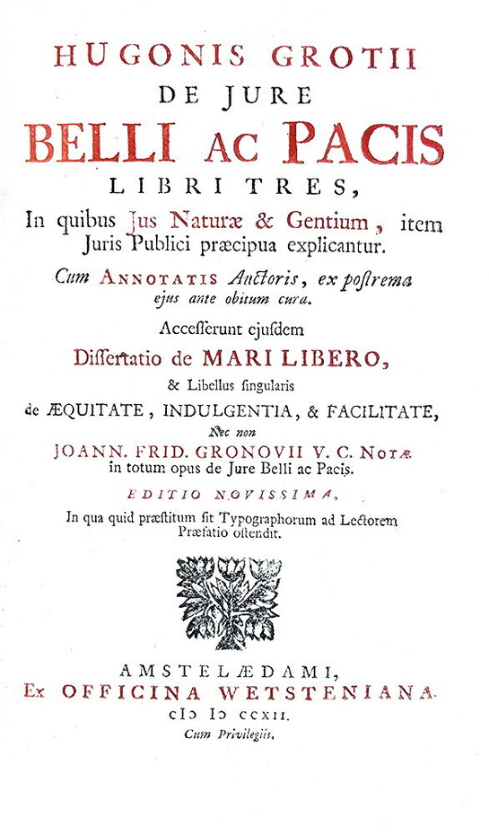Un caposaldo del diritto internazionale: Ugo Grozio - De jure belli ac pacis - Amsterdam 1712 Un caposaldo del diritto internazionale: Ugo Grozio - De jure belli ac pacis - Amsterdam 1712