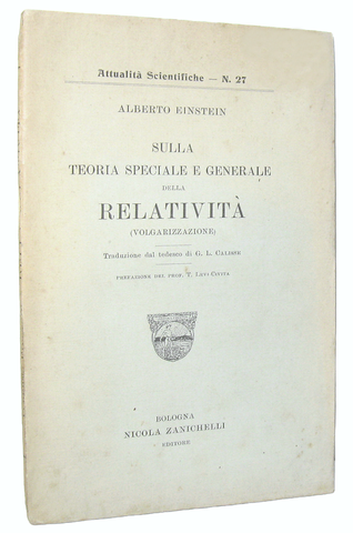 Albert Einstein - La teoria speciale e generale della relativit� - 1921 (prima edizione italiana)