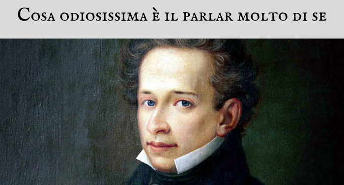 Giacomo Leopardi - Cosa odiosissima � il parlar molto di se Giacomo Leopardi - Cosa odiosissima � il parlar molto di se