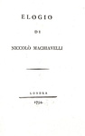 Giovanni Battista Baldelli - Elogio di Niccol� Machiavelli - Firenze 1794 (prima edizione) Giovanni Battista Baldelli - Elogio di Niccol� Machiavelli - Firenze 1794 (prima edizione)