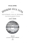 Jules Verne - Intorno alla luna - Milano, Tipografia Lombarda 1874 (45 illustrazioni xilografiche)
