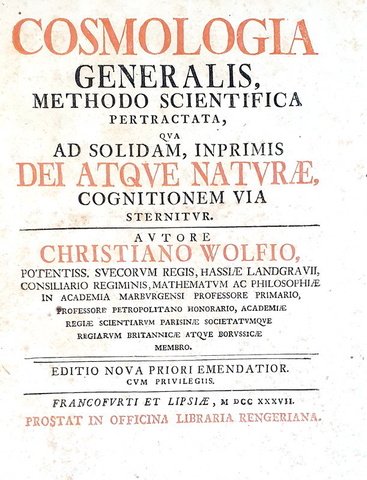 Christian Wolff - Cosmologia generalis methodo scientifica pertractata - Frankfurt 1737 Christian Wolff - Cosmologia generalis methodo scientifica pertractata - Frankfurt 1737
