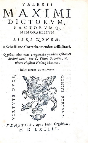 Valerius Maximus - Factorum et dictorum memorabilium - Venetiis 1564 Valerius Maximus - Factorum et dictorum memorabilium - Venetiis 1564