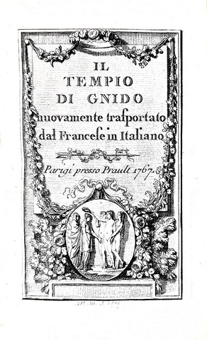 Montesquieu - Il Tempio di Gnido tradotto da Carlo Vespasiano - Parigi, presso Prault 1767 Montesquieu - Il Tempio di Gnido tradotto da Carlo Vespasiano - Parigi, presso Prault 1767