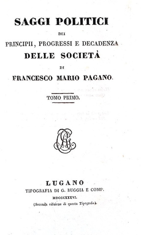 L'Illuminismo a Napoli: Francesco Mario Pagano - Saggi politici - Lugano, Ruggia 1836