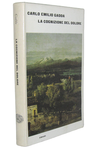 Carlo Emilio Gadda - La cognizione del dolore - Einaudi 1963 (prima edizione in commercio) Carlo Emilio Gadda - La cognizione del dolore - Einaudi 1963 (prima edizione in commercio)