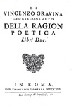 Gian Vincenzo Gravina - Della ragion poetica libri due - In Roma, Gonzaga 1708 (rara prima edizione) Gian Vincenzo Gravina - Della ragion poetica libri due - In Roma, Gonzaga 1708 (rara prima edizione)