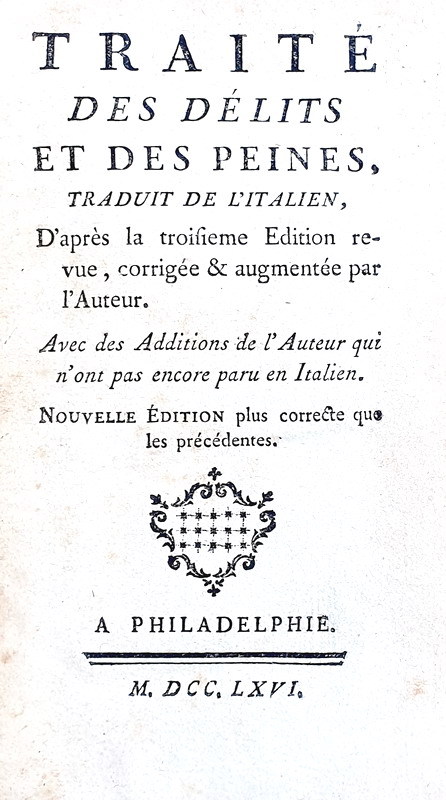 Un grande classico dell'Illumismo italiano: Cesare Beccaria - Trait� des delits et peines - 1766