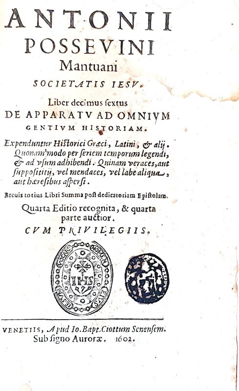 Sul metodo storico: Antonio Possevino - De apparatu ad omnium gentium historiam - Venetiis 1602 Sul metodo storico: Antonio Possevino - De apparatu ad omnium gentium historiam - Venetiis 1602