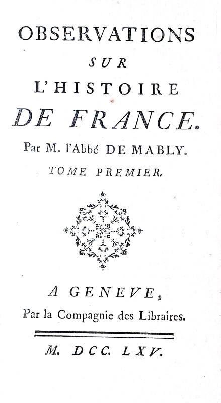 Mably - Observations sur l'histoire de France - A Geneve 1765 Mably - Observations sur l'histoire de France - A Geneve 1765