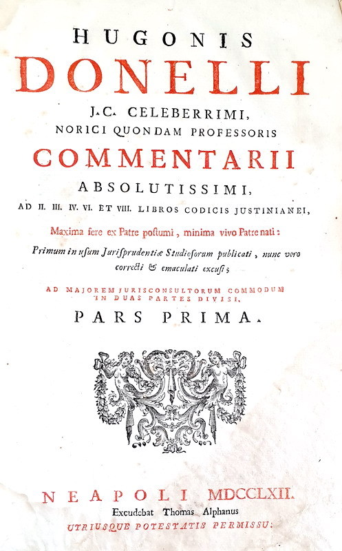 L'Umanesimo giuridico: Hugues Doneau - Commentarii ad libros Codicis - 1762 (edizione in folio) L'Umanesimo giuridico: Hugues Doneau - Commentarii ad libros Codicis - 1762 (edizione in folio)