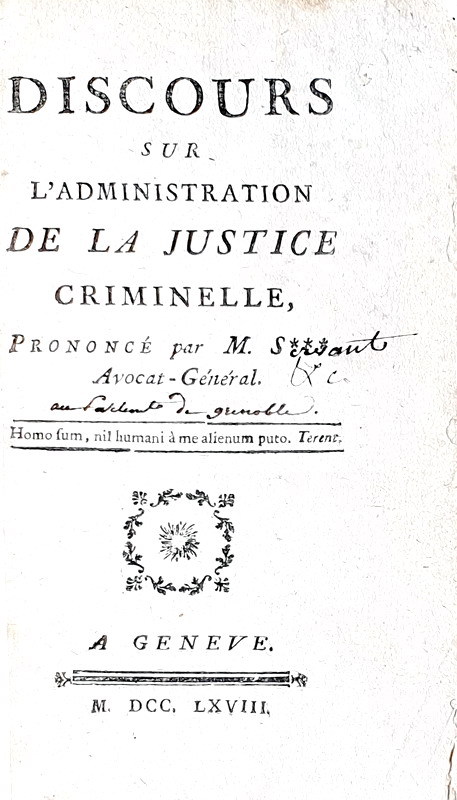 Illuminismo e diritto penale: Servan - Discours sur l'administration de la justice criminelle - 1768 Illuminismo e diritto penale: Servan - Discours sur l'administration de la justice criminelle - 1768