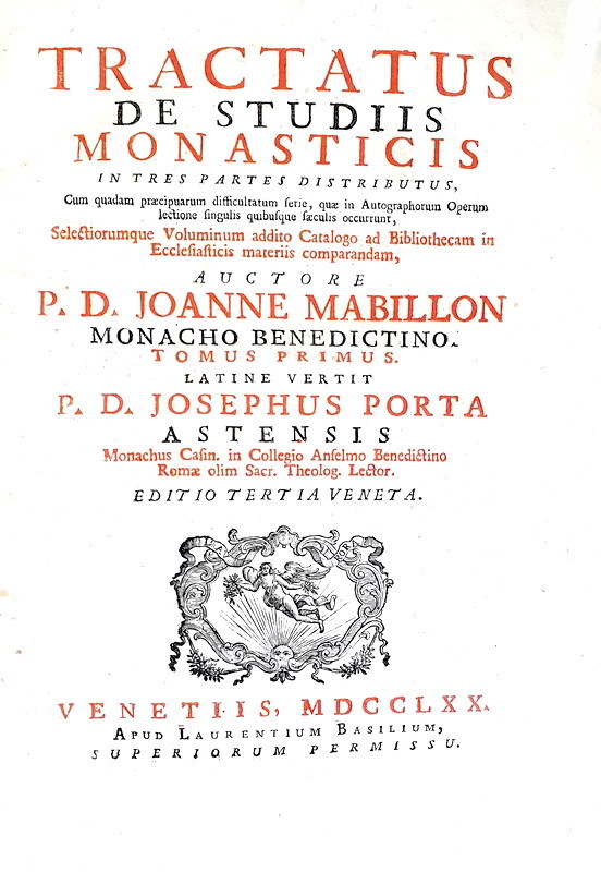 Gli studi monastici nel Medioevo: Jean Mabillon - Tractatus de studiis monasticis - Venetiis 1770 Gli studi monastici nel Medioevo: Jean Mabillon - Tractatus de studiis monasticis - Venetiis 1770