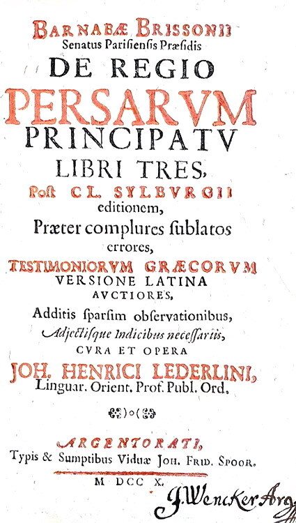 Storia dell'antica Persia: Barnaba Brisson - De regio Persarum principatu libri tres - 1710 Storia dell'antica Persia: Barnaba Brisson - De regio Persarum principatu libri tres - 1710
