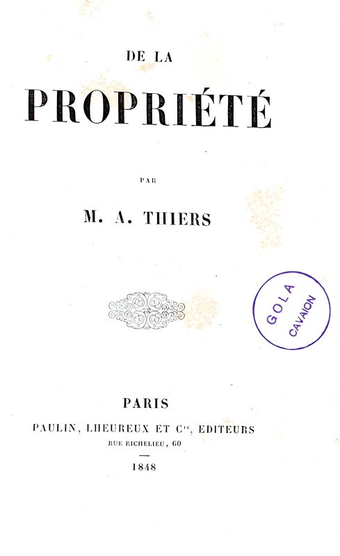 Adolphe Thiers - De la propri�t� - Paris 1848 (ricercata prima edizione) Adolphe Thiers - De la propri�t� - Paris 1848 (ricercata prima edizione)