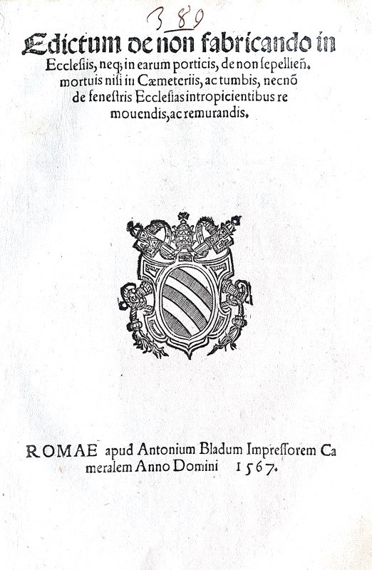 Editto di Pio sulla disciplina dell'edilizia funeraria e cimiteriale a Roma - Blado 1567 Editto di Pio sulla disciplina dell'edilizia funeraria e cimiteriale a Roma - Blado 1567