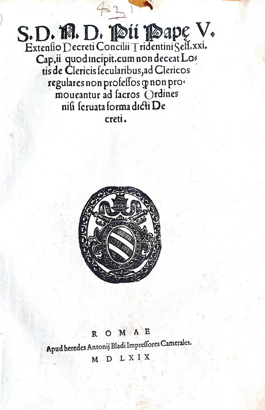 Bolla di Pio V che disciplina la vita ecclesiastica dei chierici - Roma, Blado 1569 Bolla di Pio V che disciplina la vita ecclesiastica dei chierici - Roma, Blado 1569
