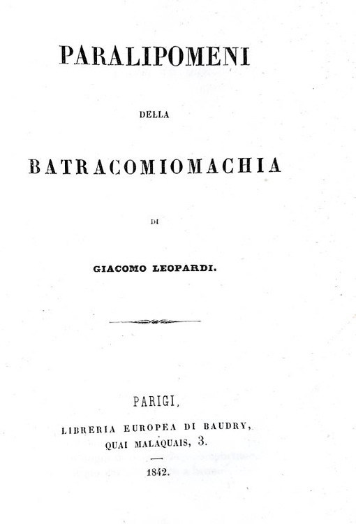 Leopardi - Paralipomeni della Batracomiomachia - 1842 (ristampa Le Monnier della prima edizione)