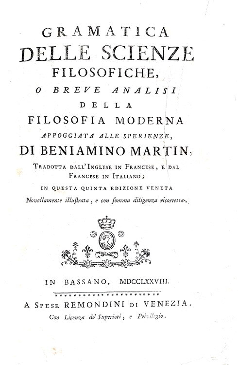 Le scienze nel Settecento: Martin - Gramatica delle scienze filosofiche - 1778 (con 25 belle tavole) Le scienze nel Settecento: Martin - Gramatica delle scienze filosofiche - 1778 (con 25 belle tavole)