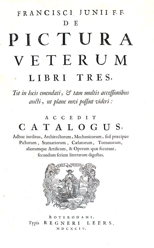 La pittura nell'antichit� classica: Francois du Jon - De pictura veterum libri tres - Rotterdam 1694 La pittura nell'antichit� classica: Francois du Jon - De pictura veterum libri tres - Rotterdam 1694