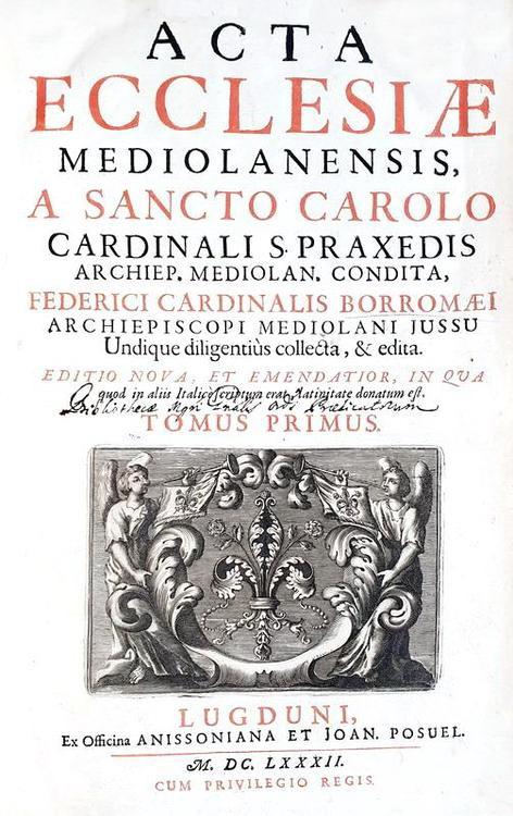 Costituzioni e decreti della chiesa milanese: Carlo Borromeo - Acta ecclesiae Mediolanensis - 1682 Costituzioni e decreti della chiesa milanese: Carlo Borromeo - Acta ecclesiae Mediolanensis - 1682