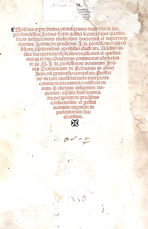 Jean Faure - Lectura super quatuor libros Institutionum - Lyon 1522 (rarissimo post-incunabolo) Jean Faure - Lectura super quatuor libros Institutionum - Lyon 1522 (rarissimo post-incunabolo)