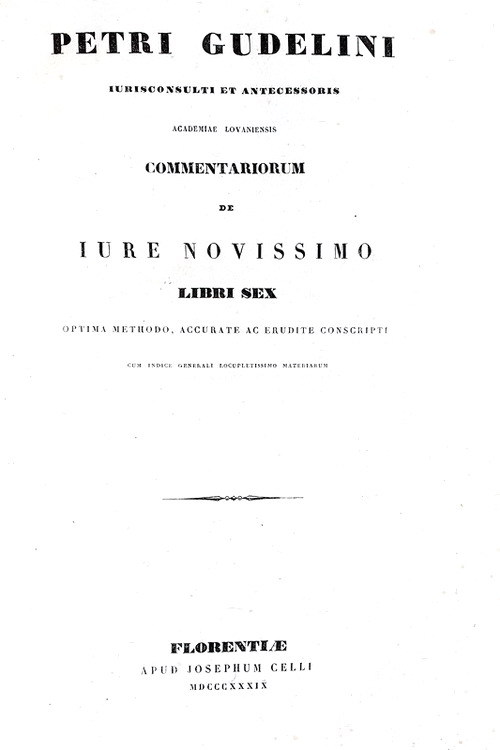 Diritto romano e Umanesimo giuridico: Pierre Goudelin - Commentariorum de iure novissimo - 1839 Diritto romano e Umanesimo giuridico: Pierre Goudelin - Commentariorum de iure novissimo - 1839