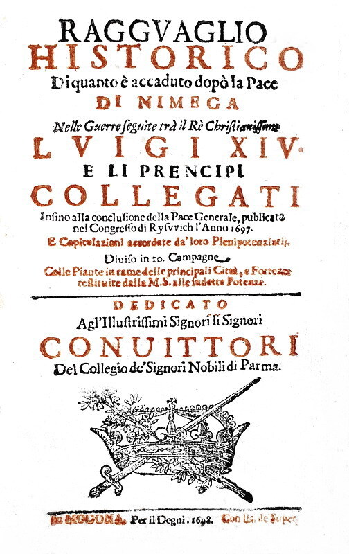 Ragguaglio historico sulla pace di Nimega - Modena 1698 (con 20 belllissime vedute di citt� europee) Ragguaglio historico sulla pace di Nimega - Modena 1698 (con 20 belllissime vedute di citt� europee)
