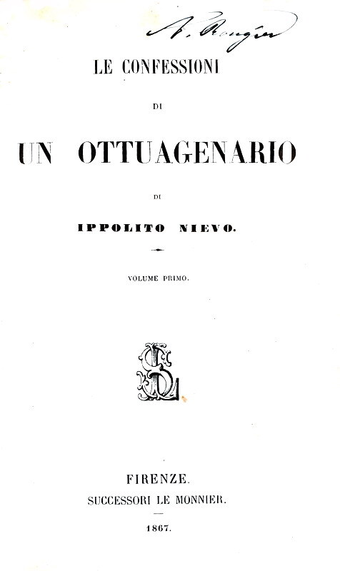 Un grande classico: Ippolito Nievo - Le confessioni di un italiano - 1867 (rara prima edizione) Un grande classico: Ippolito Nievo - Le confessioni di un italiano - 1867 (rara prima edizione)