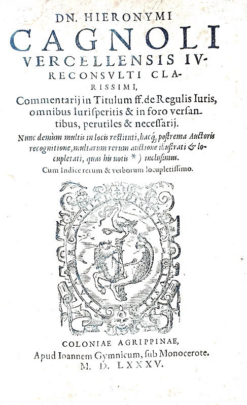 Gerolamo Cagnolo - Commentaria in titulum Digestis de regulis iuris - Colonia 1585 (bella legatura) Gerolamo Cagnolo - Commentaria in titulum Digestis de regulis iuris - Colonia 1585 (bella legatura)
