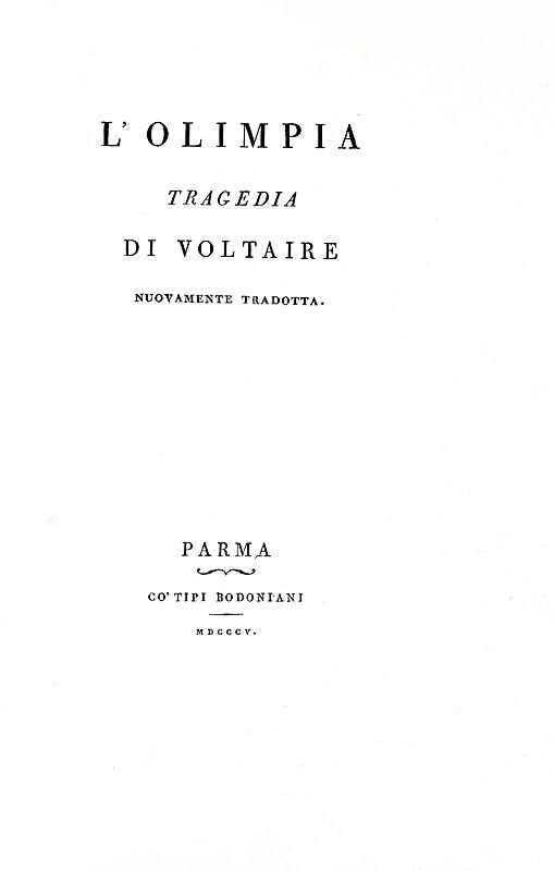 Una magnifica edizione bodoniana: Voltaire - L'Olimpia tragedia - Parma 1805 (bellissima legatura) Una magnifica edizione bodoniana: Voltaire - L'Olimpia tragedia - Parma 1805 (bellissima legatura)