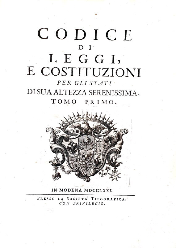 La celebre e rara prima edizione del Codice Estense: Codice di leggi e costituzioni - Modena 1771 La celebre e rara prima edizione del Codice Estense: Codice di leggi e costituzioni - Modena 1771