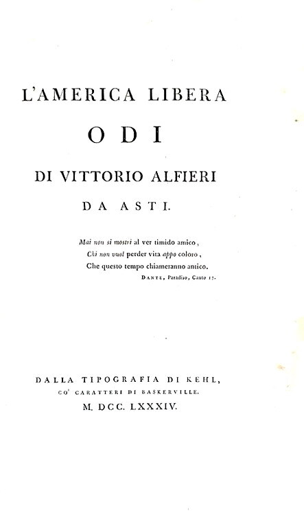 Vittorio Alfieri - L'America libera & La virt� sconosciuta - Kehl 1784/86 (rarissime prime edizioni)