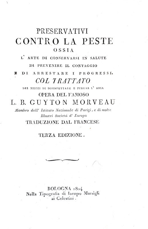 Guyton-Morveau - Preservativi contro la peste ossia l'arte di conservarsi in salute - Bologna 1804 Guyton-Morveau - Preservativi contro la peste ossia l'arte di conservarsi in salute - Bologna 1804