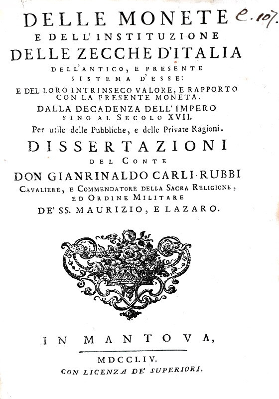 Carli - Delle monete e dell'instituzione delle zecche d'Italia - 1754/60 (rarissima prima edizione) Carli - Delle monete e dell'instituzione delle zecche d'Italia - 1754/60 (rarissima prima edizione)